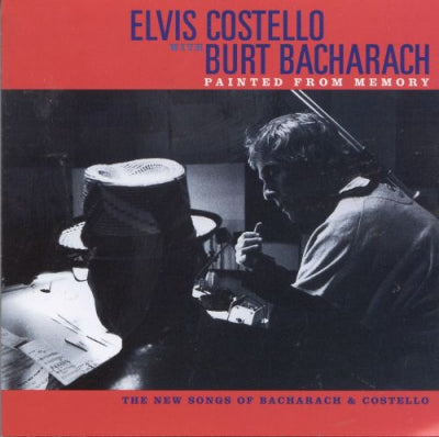ELVIS COSTELLO WITH BURT BACHARACH - Painted From Memory