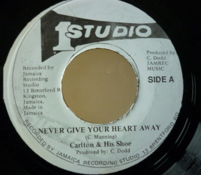 CARLTON & HIS SHOE - Never Give Your Heart Away