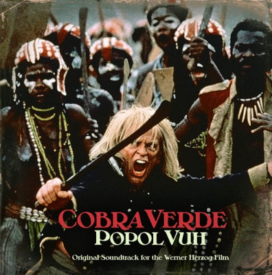 POPOL VUH - Cobra Verde (Original 1987 Motion Picture Soundtrack)