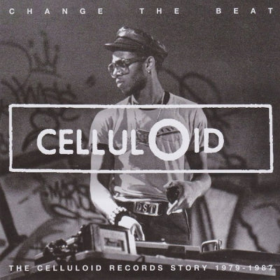 VARIOUS ARTISTS - Change The Beat: The Celluloid Records Story 1979-1987