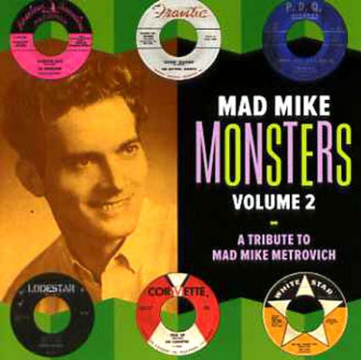 VARIOUS ARTISTS - Mad Mike Monsters Volume 2 - A Tribute To Mad Mike Metrovich