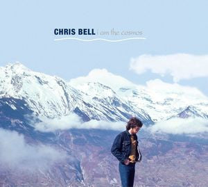 CHRIS BELL - I Am The Cosmos