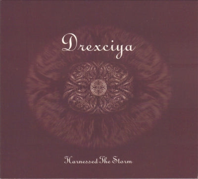 DREXCIYA - Harnessed The Storm