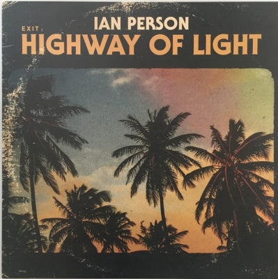 IAN PERSON - Exit : Highway Of Light