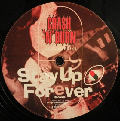 CRASH 'N' BURN - Acid Amerika / Return Of The Son Of Santa Pod