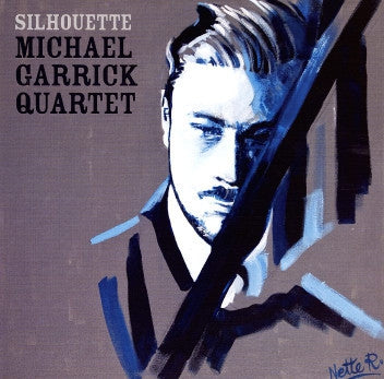 MICHAEL GARRICK QUARTET - Silhouette