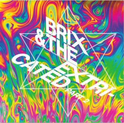 BRIX & THE EXTRICATED - Part 2