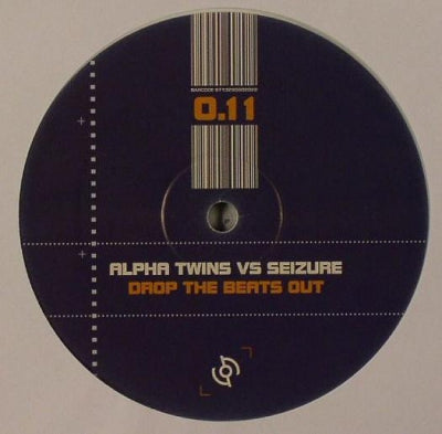 ALPHA TWINS VS. SEIZURE - Drop The Beats Out