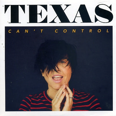 TEXAS - Can't Control
