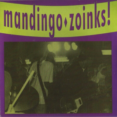MANDINGO / ZOINKS! - Split