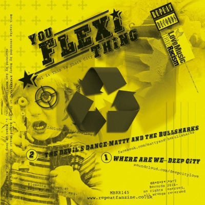 DEEP CITY / MATTY AND THE BULLSHARKS - You Flexi Thing Vol.1