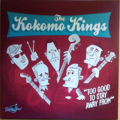 THE KOKOMO KINGS - Too Good To Stay Away From