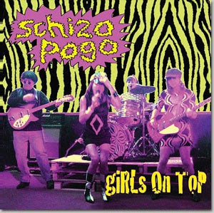 GIRLS ON TOP - Schizo Pogo / She Didn't Show