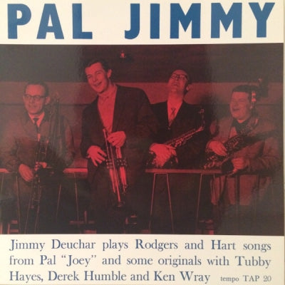 JIMMY DEUCHAR QUARTET AND SEXTET WITH TUBBY HAYES - Pal Jimmy