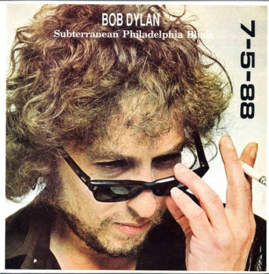 BOB DYLAN - Subterranean Philadelphia Blues