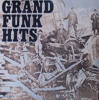GRAND FUNK - Grand Funk Hits