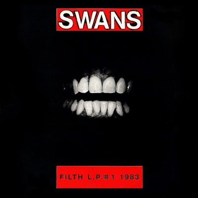 SWANS  - Filth