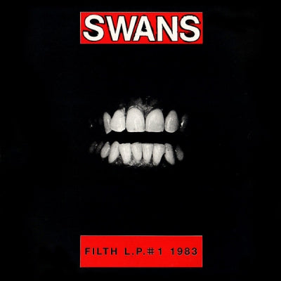 SWANS  - Filth