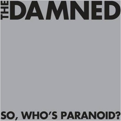 THE DAMNED - So, Who's Paranoid?