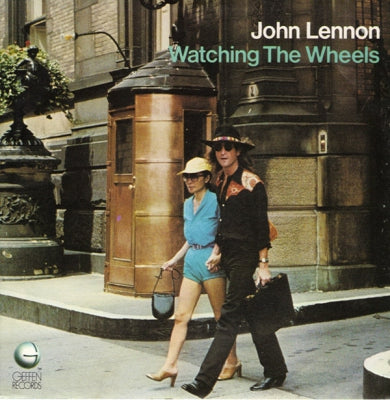JOHN LENNON & YOKO ONO - Watching The Wheels