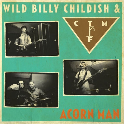 WILD BILLY CHILDISH & CTMF - Acorn Man