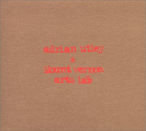 ADRIAN UTLEY & MOUNT VERNON ARTS LAB - Warminster