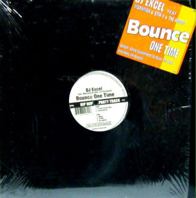 DJ EXCEL FEATURING MARXMAN & STIK-E & THE HOODZ - Bounce One Time