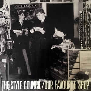 THE STYLE COUNCIL - Our Favourite Shop