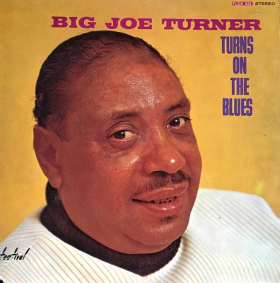 BIG JOE TURNER - Turns On The Blues