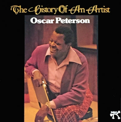 OSCAR PETERSON - The History Of An Artist