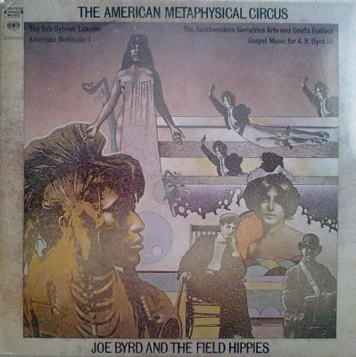 JOE BYRD AND THE FIELD HIPPIES - The American Metaphysical Circus