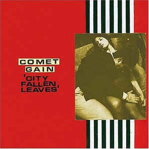 COMET GAIN - City Fallen Leaves