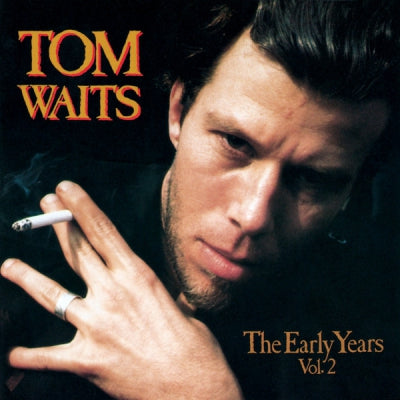 TOM WAITS - The Early Years Vol. 2