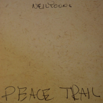 NEIL YOUNG - Peace Trail