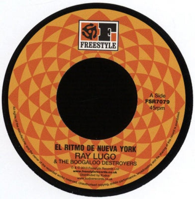 RAY LUGO & THE BOOGALOO DESTROYERS - El Ritmo De Nueva York / Let Me Tell Ya 'Bout The Boogaloo