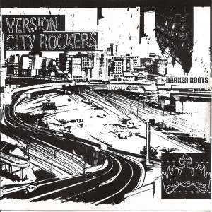 VERSION CITY ROCKERS - Darker Roots