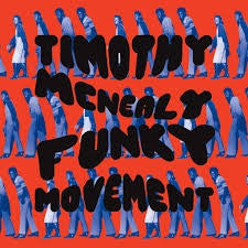 TIMOTHY MCNEALY - Funky Movement (Record Store Day Issue).