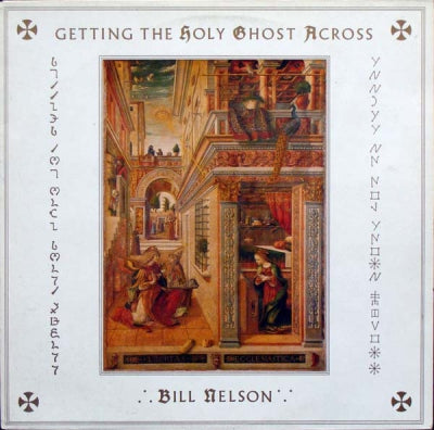 BILL NELSON - Getting The Holy Ghost Across