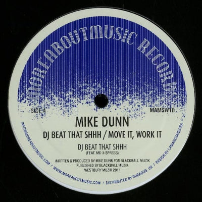 MIKE DUNN - DJ Beat That Shhh / Move It, Work It