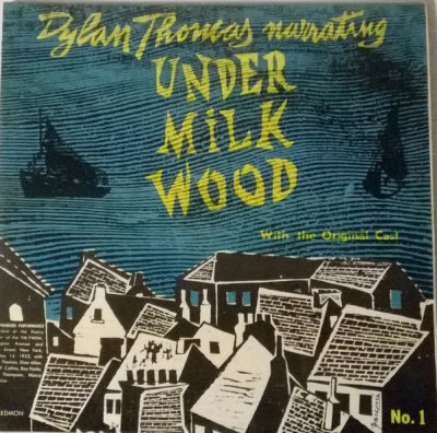 DYLAN THOMAS - Dylan Thomas Narrating Under Milkwood No.1
