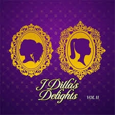 J. DILLA (JAY DEE) - J. Dilla's Delights Vol. 2