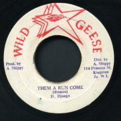 D. DJANGO - Them A Run Come