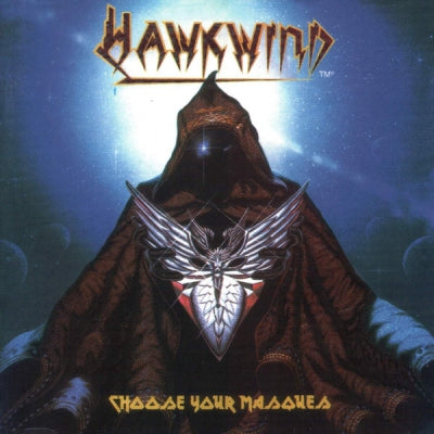HAWKWIND - Choose Your Masques