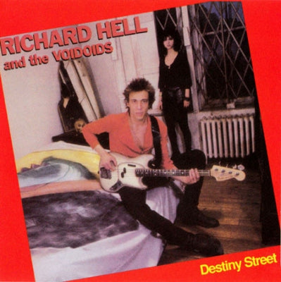 RICHARD HELL AND THE VOIDOIDS - Destiny Street