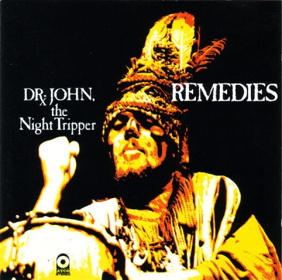 DR. JOHN, THE NIGHT TRIPPER - Remedies