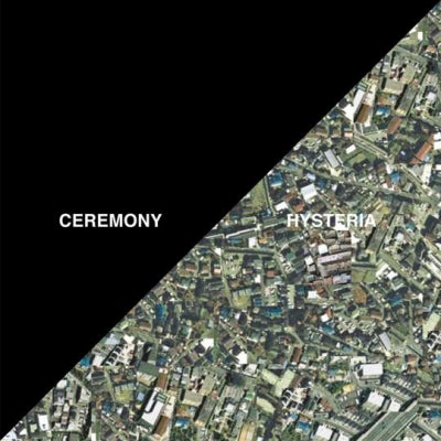 CEREMONY - Hysteria
