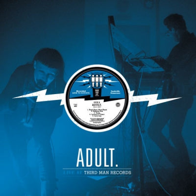 ADULT - Live At Third Man Records