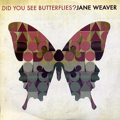 JANE WEAVER - Did You See Butterflies?