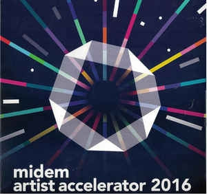VARIOUS - Artist Accelerator Midem 2016