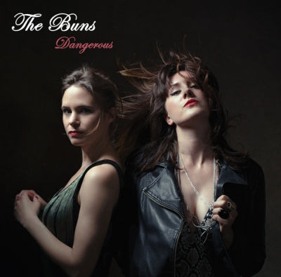 THE BUNS ‎ - Dangerous